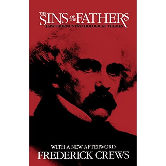Pre-Owned The Sins of the Fathers: Hawthorne's Psychological Themes (Paperback) 0520068173 9780520068179