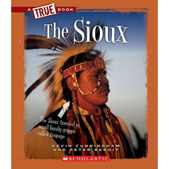 Pre-Owned True Books: American Indians (Hardcover): The Sioux (Hardcover)