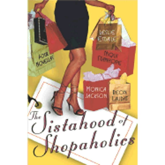 Pre-Owned The Sistahood of Shopaholics (Paperback) 0312321880 9780312321888