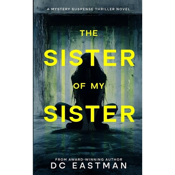 The Sister of My Sister: A Mystery Suspense Thriller Novel, (Paperback)
