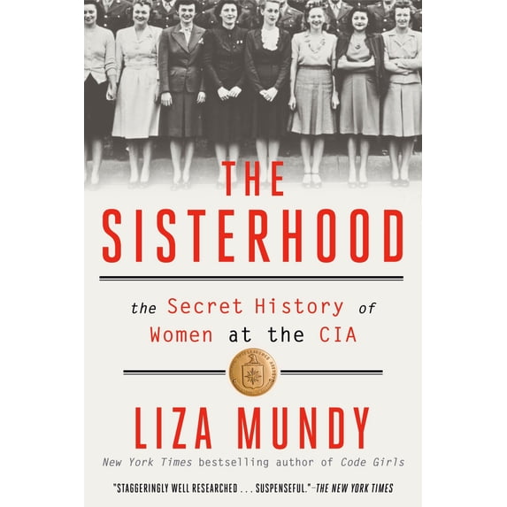 The Sisterhood: The Secret History of Women at the CIA (Paperback)