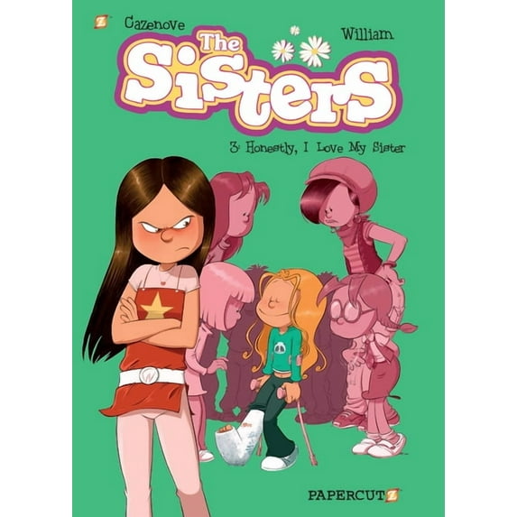 Sisters The Sisters Vol. 3: Honestly, I Love My Sister, Book 3, (Paperback)