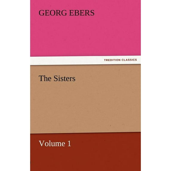 The Sisters - Volume 1 (Paperback)