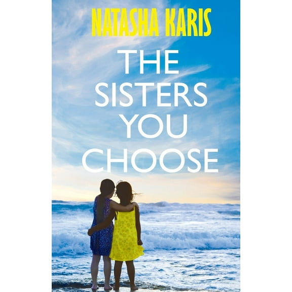 The Sisters You Choose, (Paperback)