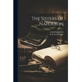 thumbnail image 1 of The Sisters of Napoleon (Paperback), 1 of 1