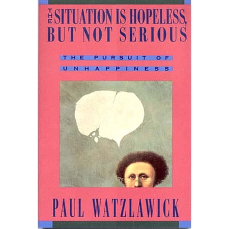 The Situation Is Hopeless But Not Serious, (Paperback)