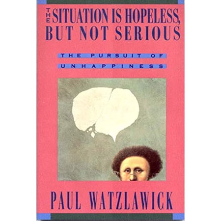 Pre-Owned The Situation Is Hopeless But Not Serious (Paperback) 0393310213 9780393310214