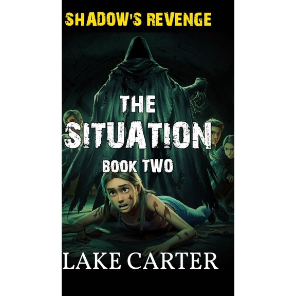 The Situation Part 2: Shadow's Revenge, (Hardcover)