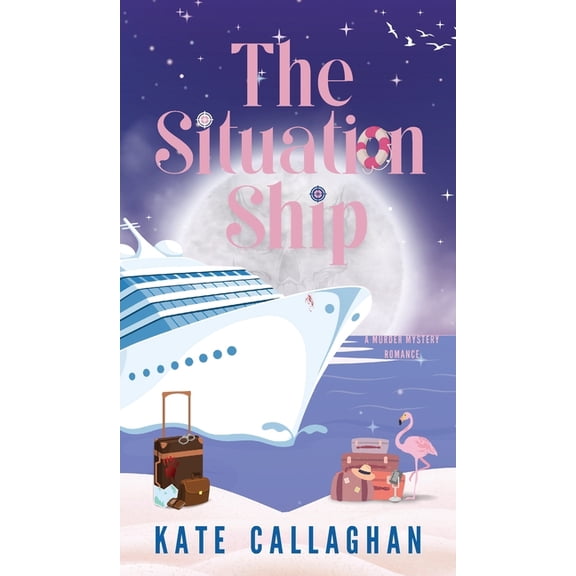 The Situation Ship: A Sizzling Summer Romantic Suspense, (Hardcover)