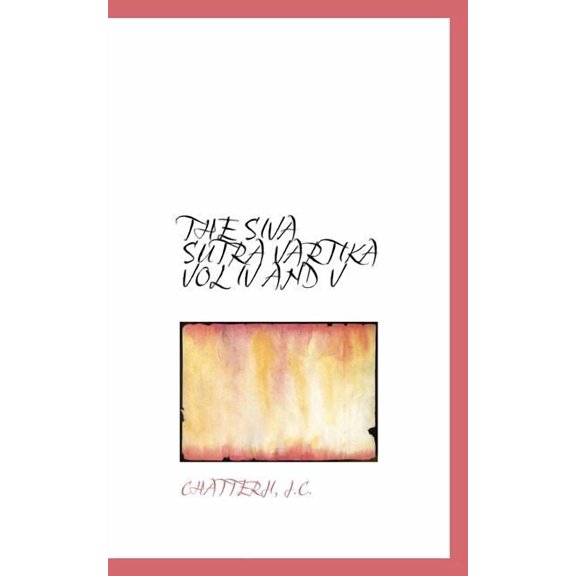 The Siva Sutra Vartika Vol IV and V, (Paperback)