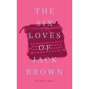 The Six Loves of Jack Brown, Paperback