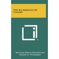 thumbnail image 1 of The Six Miracles Of Calvary (Hardcover) by William Rufus Nicholson, Josiah H Penniman, James M Gray, 1 of 1