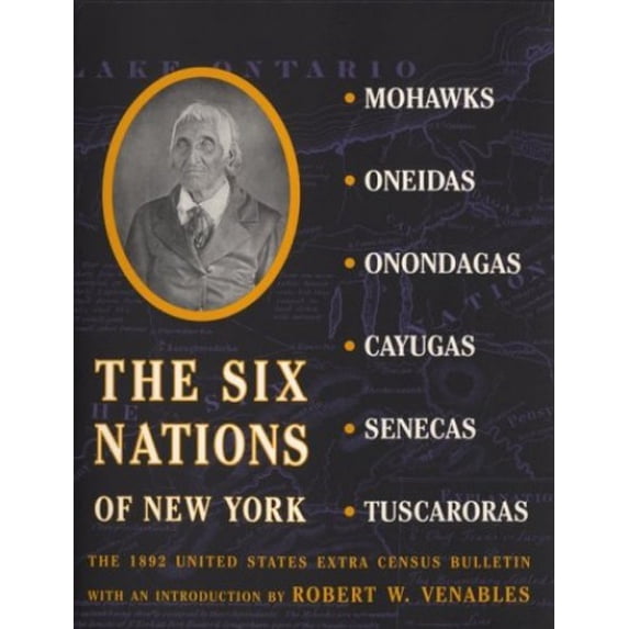 Pre-Owned The Six Nations of New York: The 1892 United States Extra Census Bulletin (Paperback) 0801483174 9780801483172
