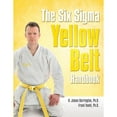 thumbnail image 1 of Pre-Owned The Six SIGMA Yellow Belt Handbook (Paperback) 1932828249 9781932828245, 1 of 1
