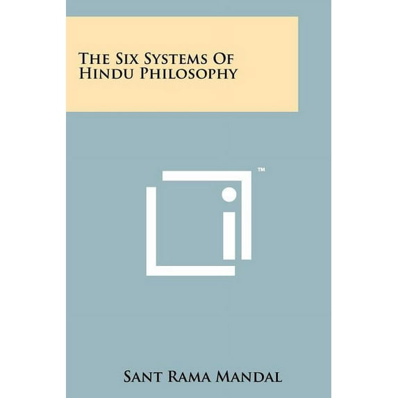 The Six Systems Of Hindu Philosophy (Paperback)