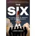 thumbnail image 1 of Pre-Owned The Six: The Untold Story of America's First Women Astronauts (Hardcover) 1982172800 9781982172800, 1 of 1