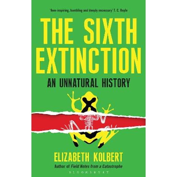 Pre-Owned The Sixth Extinction: An Unnatural History (Paperback) 1408851229 9781408851227