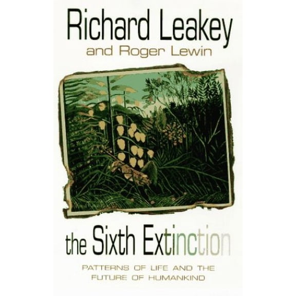 Pre-Owned The Sixth Extinction (Hardcover) by Richard Leakey, Roger Lewin