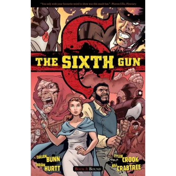 Pre-Owned The Sixth Gun Vol. 3: Bound (Paperback) 1934964786 9781934964781