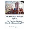 thumbnail image 1 of The Skaneateles Religious Society a.k.a. The First Presbyterian Church of Skaneateles, NY, (Paperback), 1 of 1