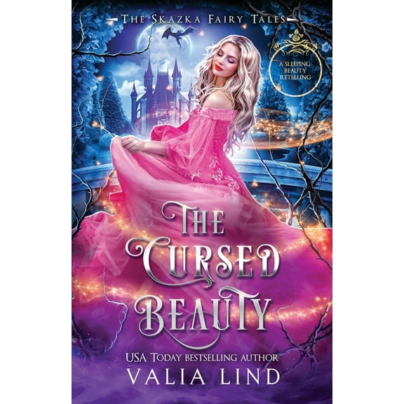 The Skazka Fairy Tales The Cursed Beauty: A Sleeping Beauty Retelling, (Paperback)