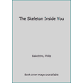 thumbnail image 1 of Pre-Owned The skeleton inside you (Let's read and find out science book) (Hardcover) 0690741227 9780690741223, 1 of 1