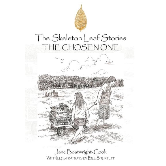 The Skeleton Leaf Stories: The Chosen One, (Hardcover)