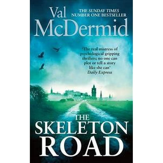 The Skeleton Road Val McDermid (Paperback)