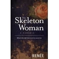 thumbnail image 1 of The Skeleton Woman (Paperback), 1 of 1