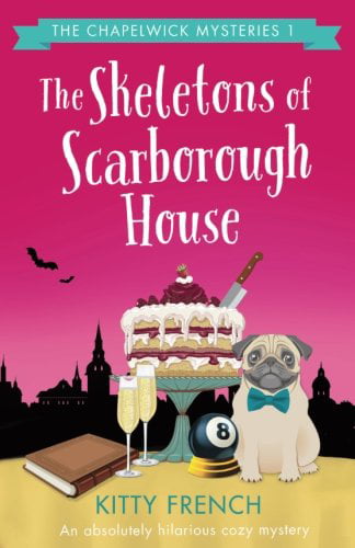 Pre-Owned The Skeletons of Scarborough House: An absolutely hilarious cozy mystery: Volume 1 (The Chapelwick Mysteries) Paperback