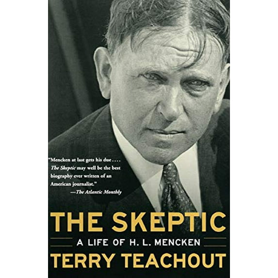 Pre-Owned Skeptic, The: A Life of H. L. Mencken Paperback
