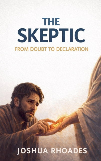 The Skeptic - From Doubt To Declaration, (Paperback)