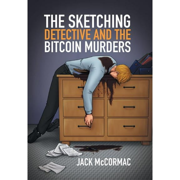 The Sketching Detective and the Bitcoin Murders (Hardcover)