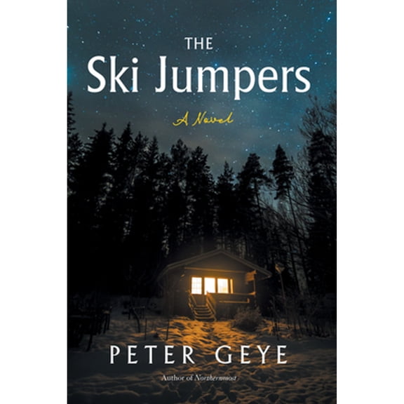 Pre-Owned The Ski Jumpers (Paperback) by Peter Geye