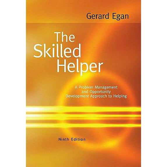 Pre-Owned The Skilled Helper: A Problem-Management and Opportunity-Development Approach to Helping (Hardcover) 0495601896 9780495601890