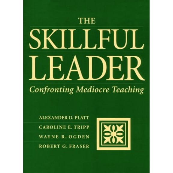 Pre-Owned The Skillful Leader: Confronting Mediocre Teaching (Paperback) 1886822077 9781886822078