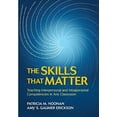 thumbnail image 1 of Pre-Owned The Skills That Matter: Teaching Interpersonal and Intrapersonal Competencies in Any Classroom (Paperback) 1506376339 9781506376332, 1 of 1