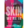 thumbnail image 1 of The Skin We're In : A Year of Black Resistance and Power (Hardcover), 1 of 1