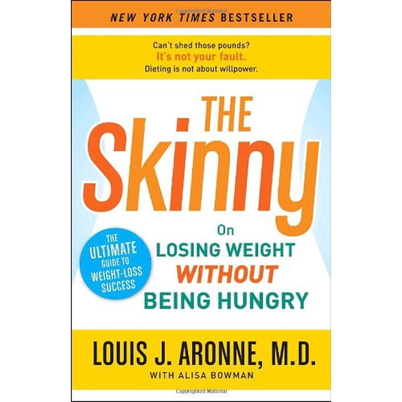 Pre-Owned The Skinny: On Losing Weight Without Being Hungry-The Ultimate Guide to Weight Loss Success (Paperback) 0767930401 9780767930406