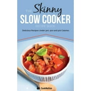 COOKNATION The Skinny Slow Cooker Recipe Book (Paperback)