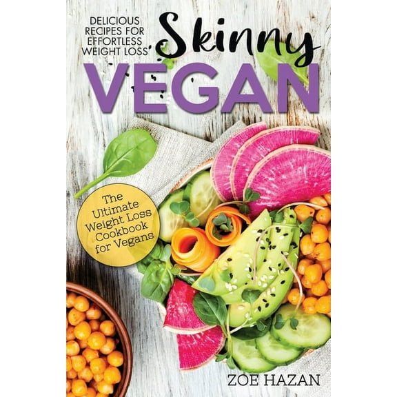 The Skinny Vegan Cookbook, (Paperback)