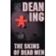 thumbnail image 1 of Pre-Owned The Skins of Dead Men (Paperback) 0812540328 9780812540321, 1 of 1