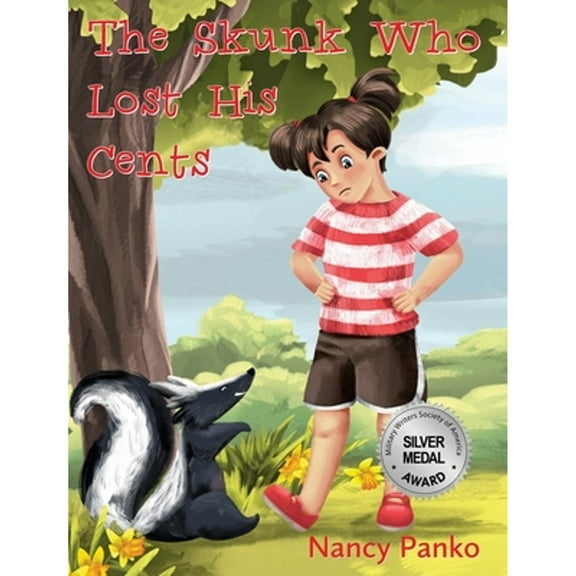 The Skunk Who Lost His Cents (Hardcover)