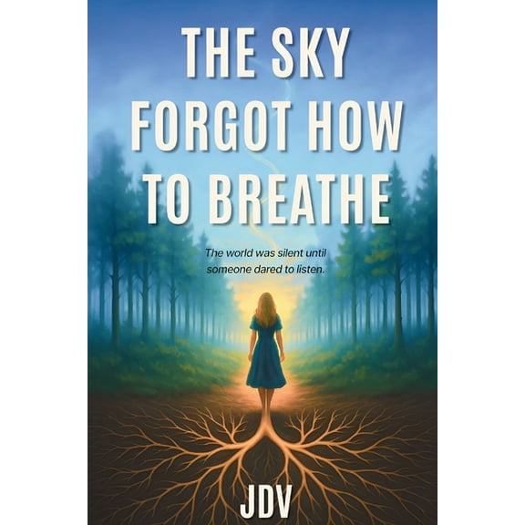 The Sky Forgot How to Breathe, (Paperback)