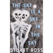 The Sky Is a Sky in the Sky, Paperback