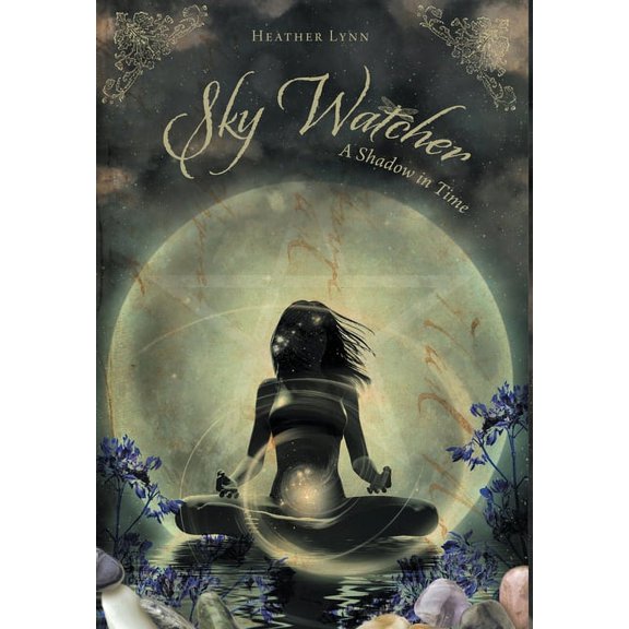 The Sky Watcher Sky Watcher: A Shadow in Time, Book 1, (Hardcover)