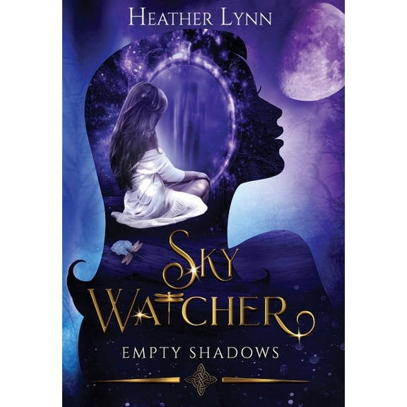 The Sky Watcher Sky Watcher: Empty Shadows, Book 4, (Hardcover)