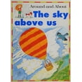thumbnail image 1 of Pre-Owned The Sky Above Us (Around and About) Paperback, 1 of 1