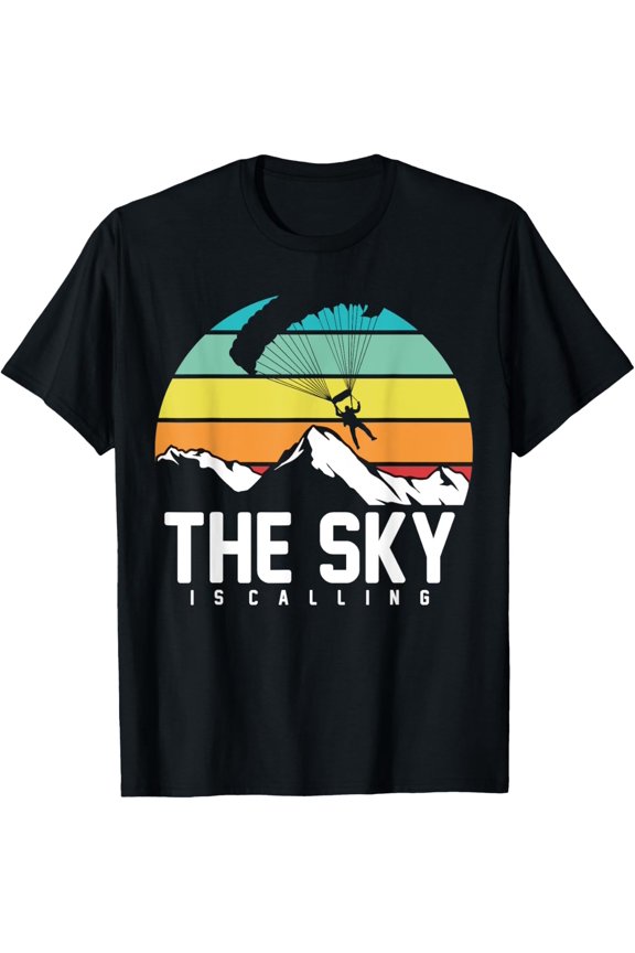 The Sky is Calling | Skydiving Skydive Sky Diving Skydiver T-Shirt