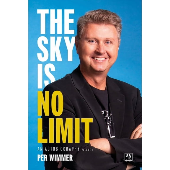 The Sky is no Limit : An autobiography (volume one) (Hardcover)
